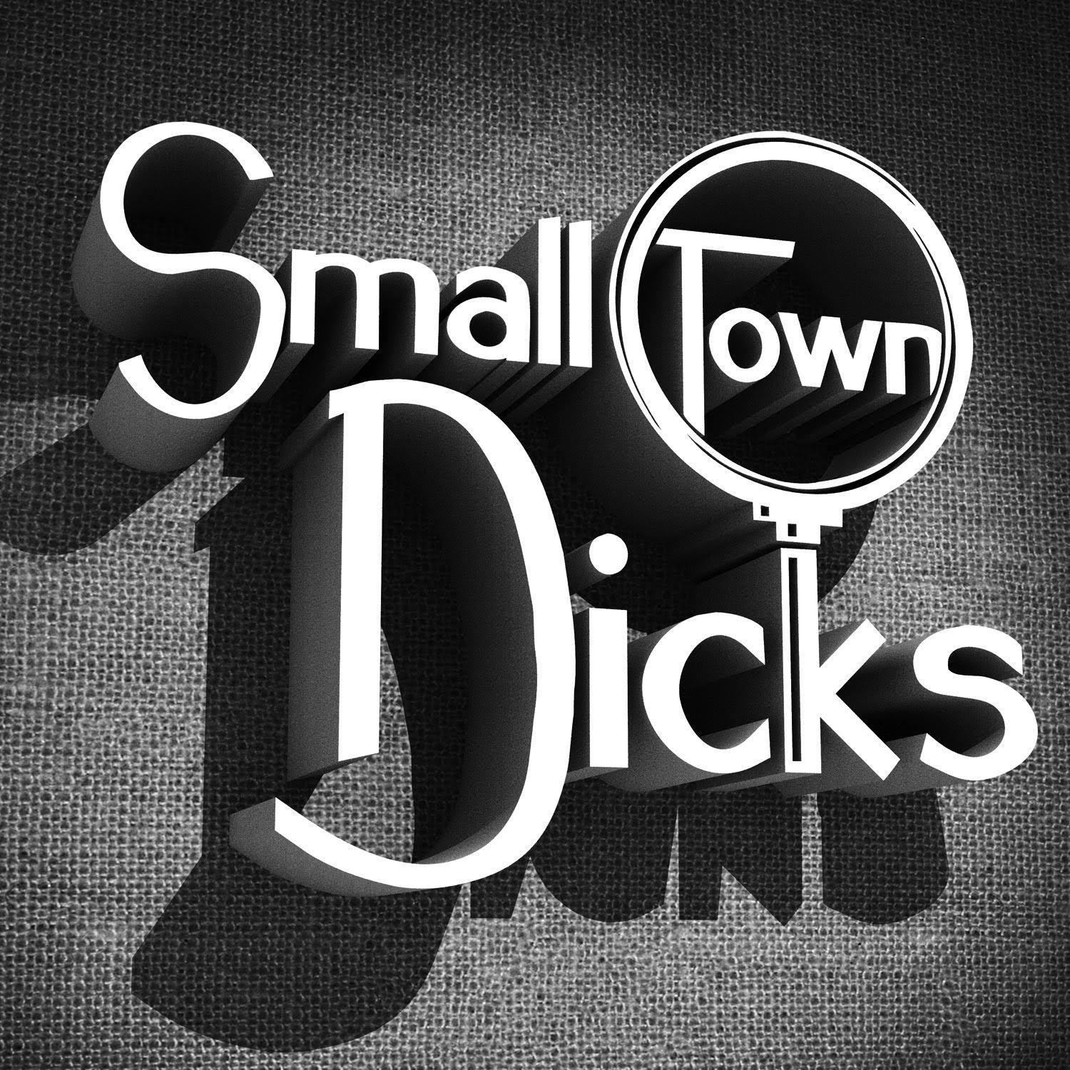 Small Town Dicks Podcast